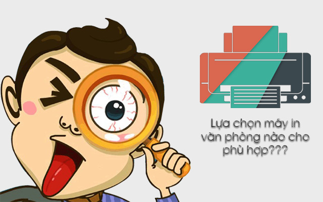 Máy in văn phòng có rất nhiều loại phù hợp cho từng mục đích sử dụng của người dùng
